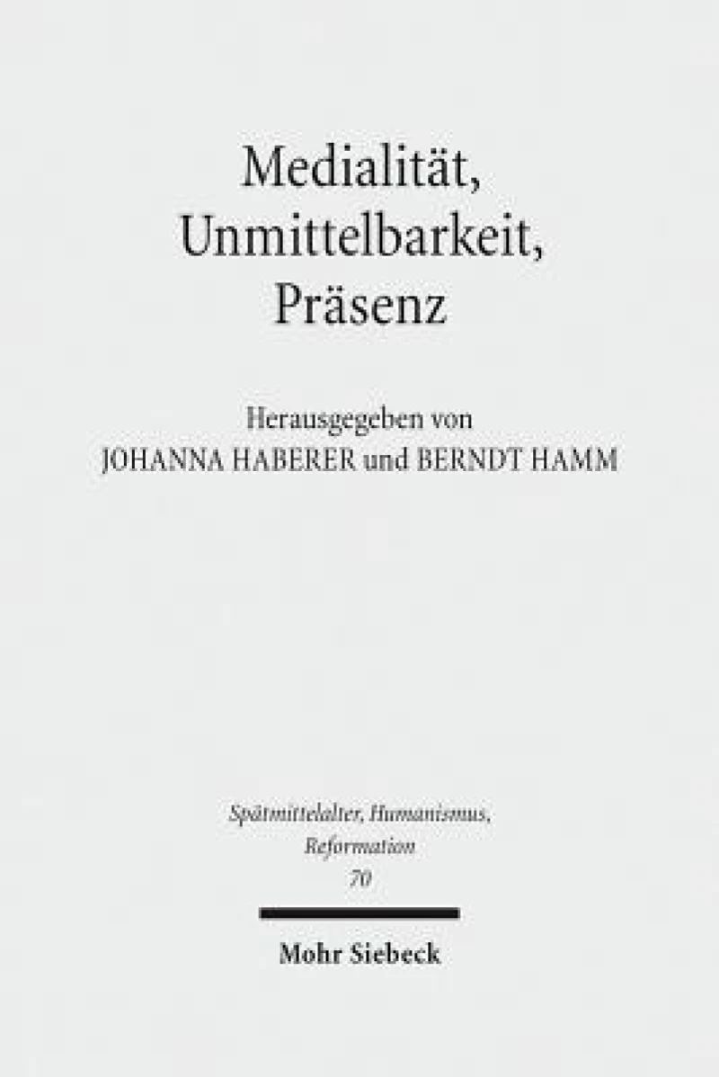Medialitat, Unmittelbarkeit, Prasenz