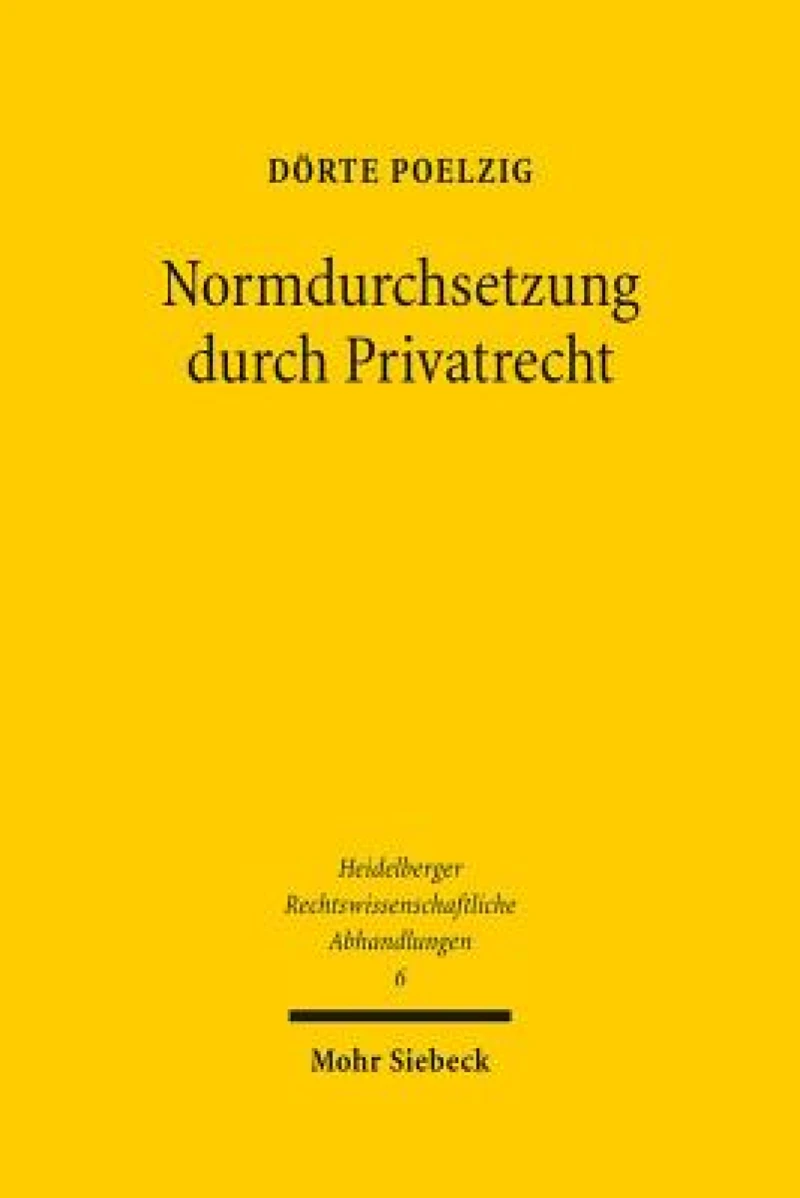 Normdurchsetzung durch Privatrecht