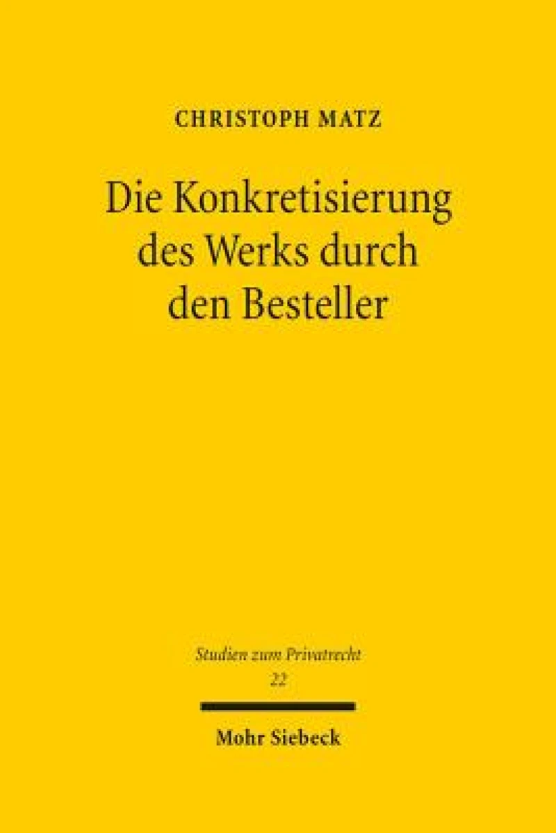 Die Konkretisierung des Werks durch den Besteller