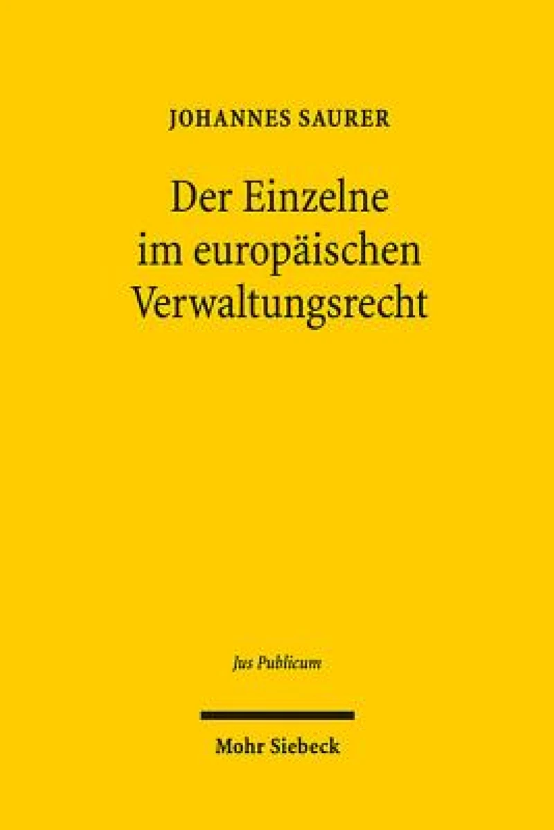 Der Einzelne im europaischen Verwaltungsrecht
