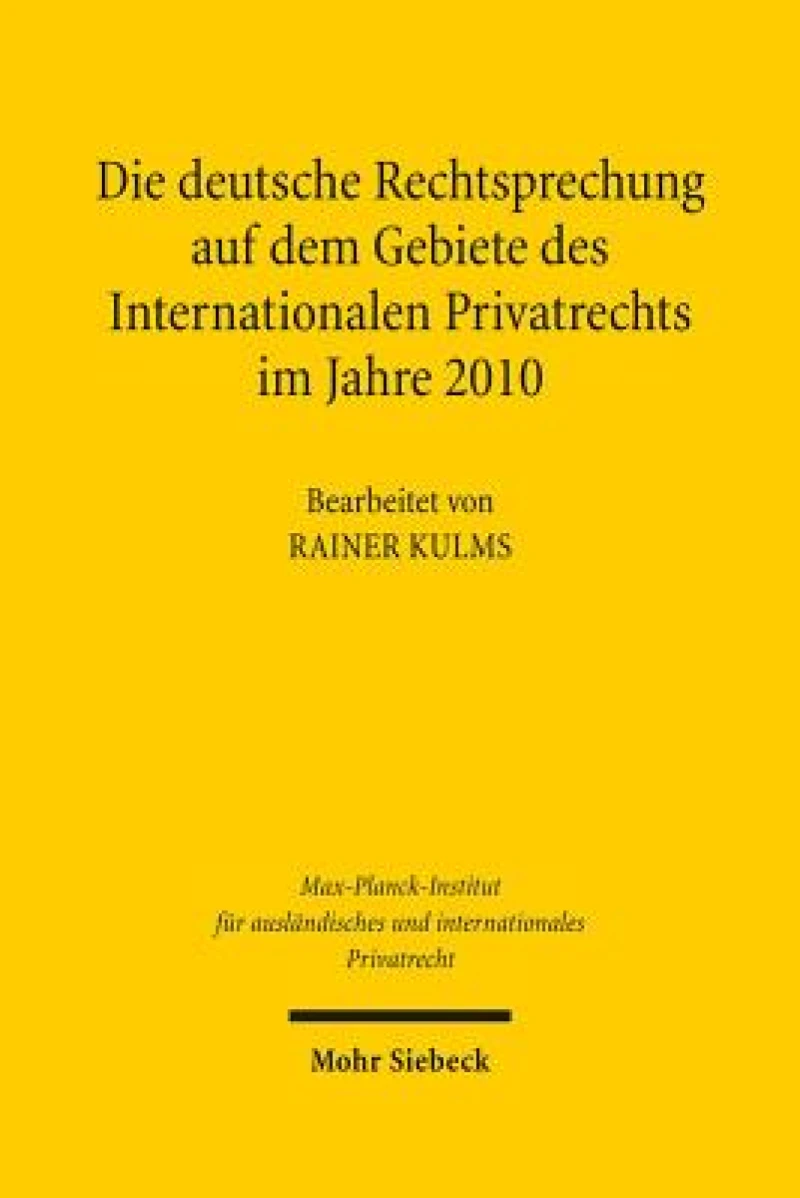 Die deutsche Rechtsprechung auf dem Gebiete des Internationalen Privatrechts im Jahre 2010