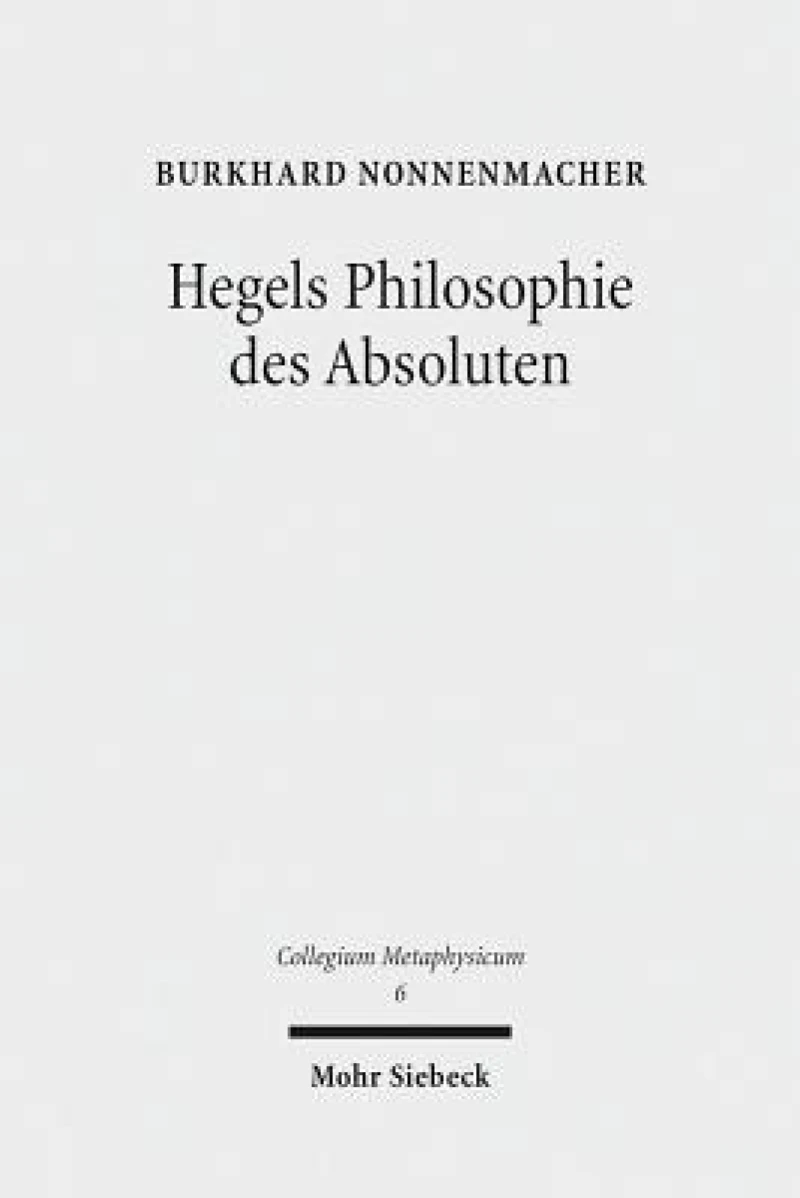 Hegels Philosophie des Absoluten