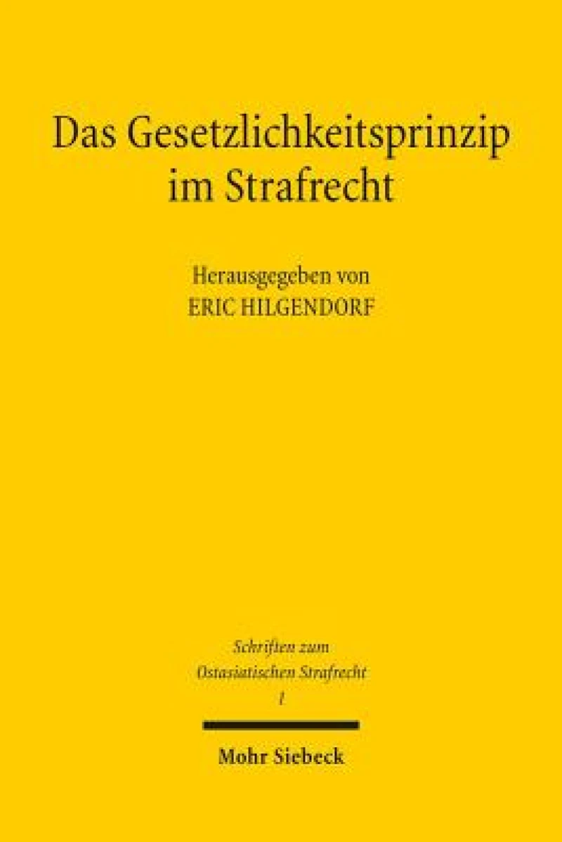 Das Gesetzlichkeitsprinzip im Strafrecht