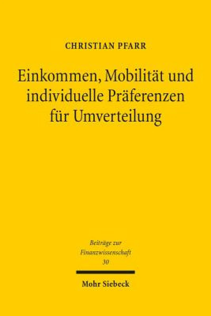 Einkommen, Mobilitat und individuelle Praferenzen fur Umverteilung