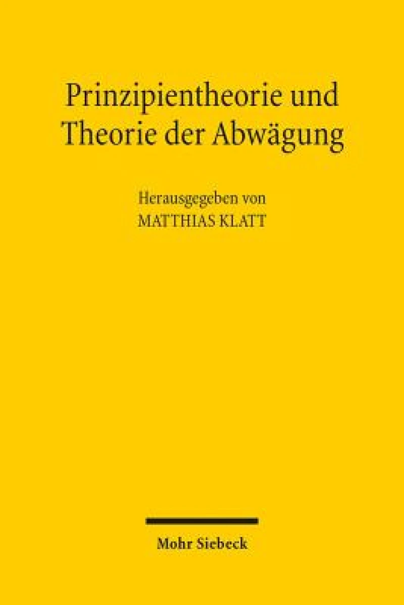 Prinzipientheorie und Theorie der Abwagung