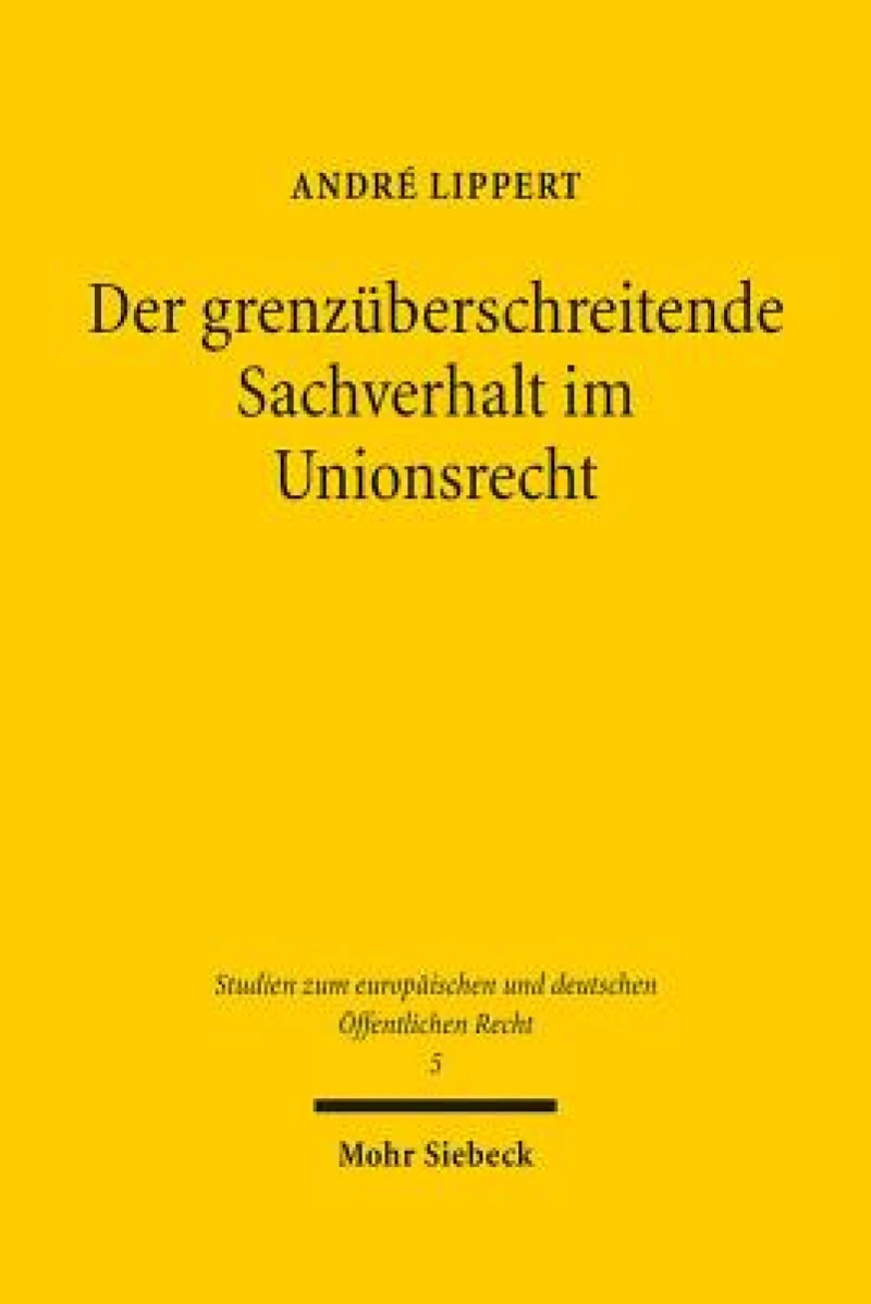 Der grenzuberschreitende Sachverhalt im Unionsrecht