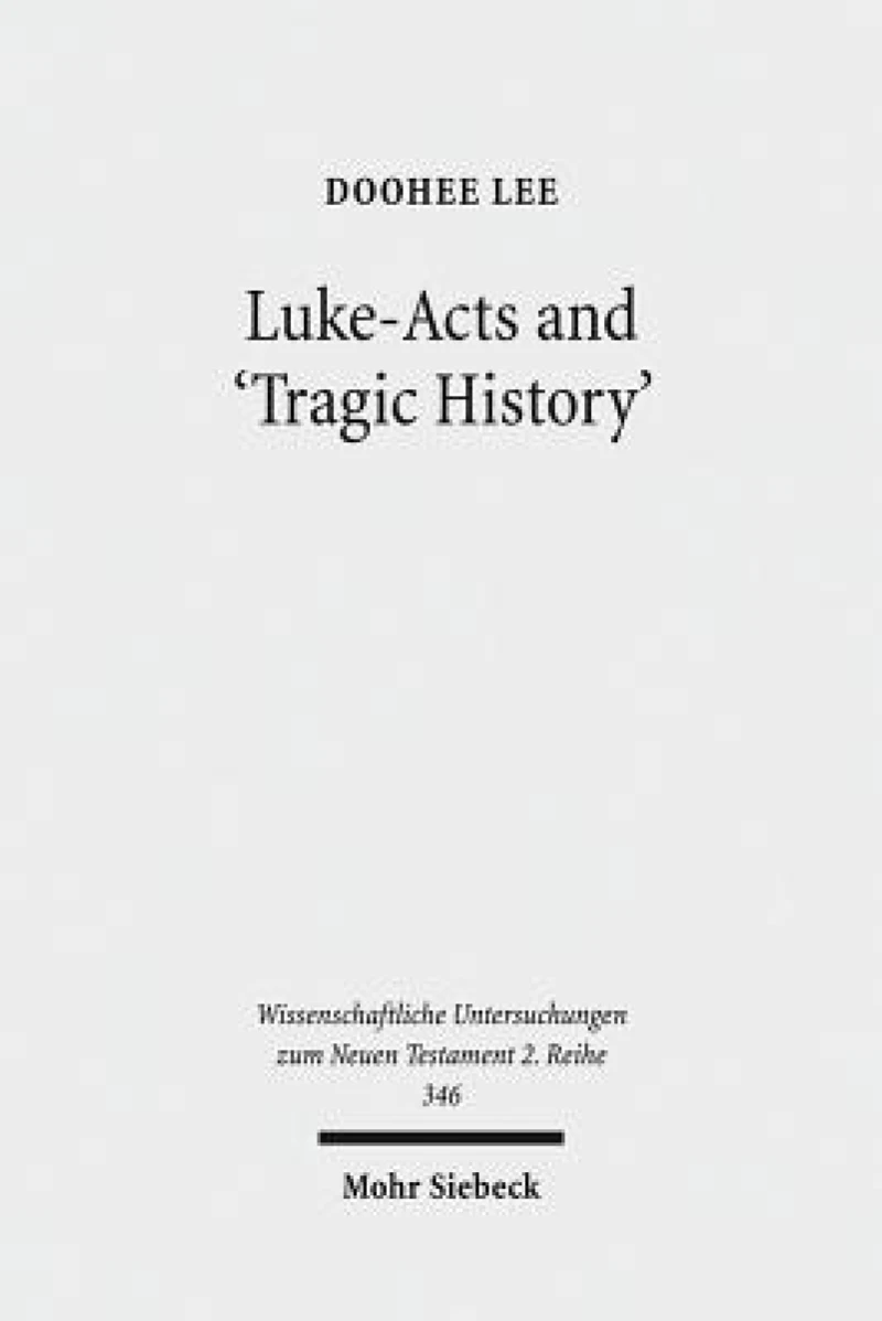 Luke-Acts and 'Tragic History'