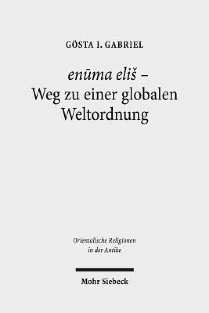 enuma elis - Weg zu einer globalen Weltordnung
