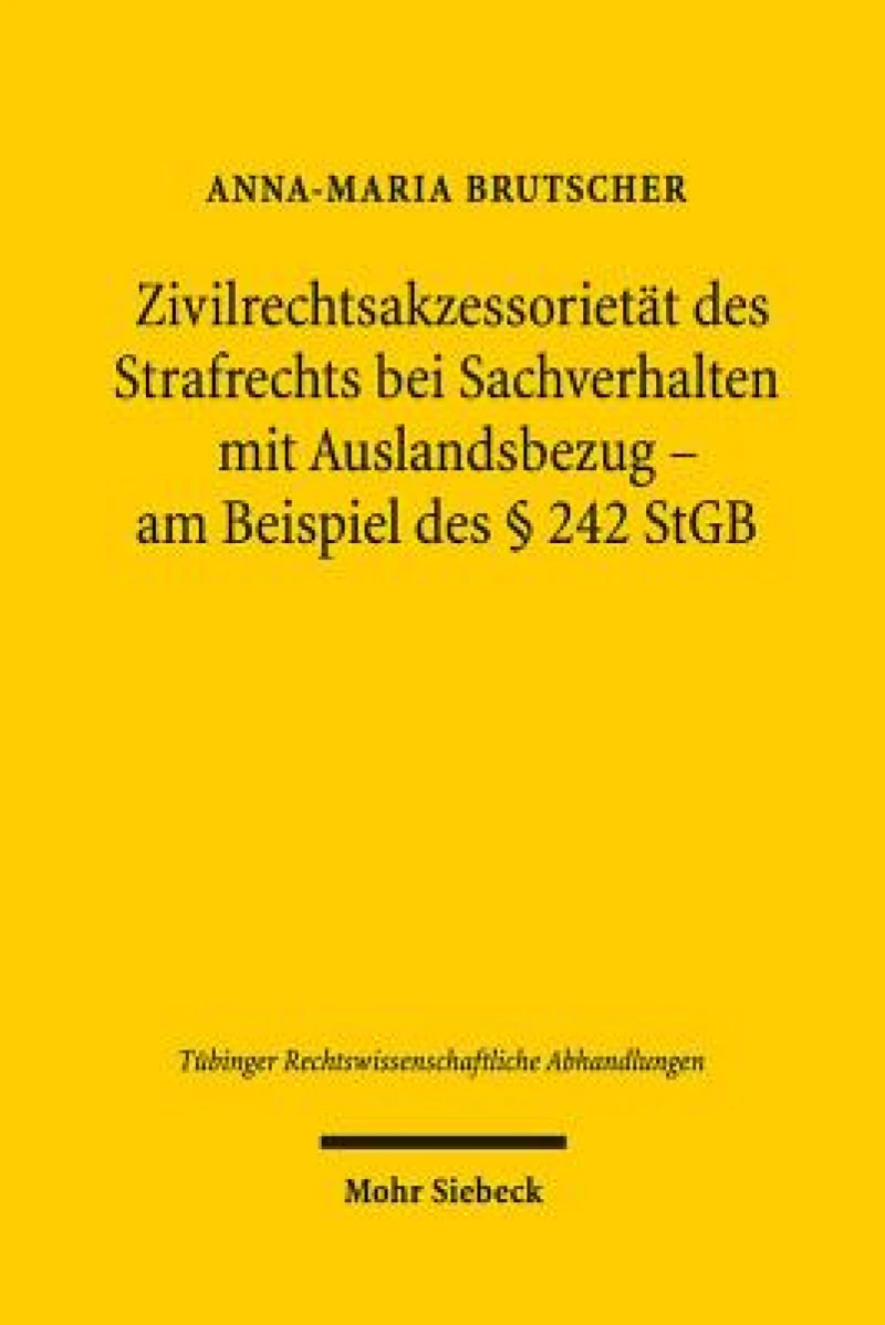Zivilrechtsakzessorietat des Strafrechts bei Sachverhalten mit Auslandsbezug