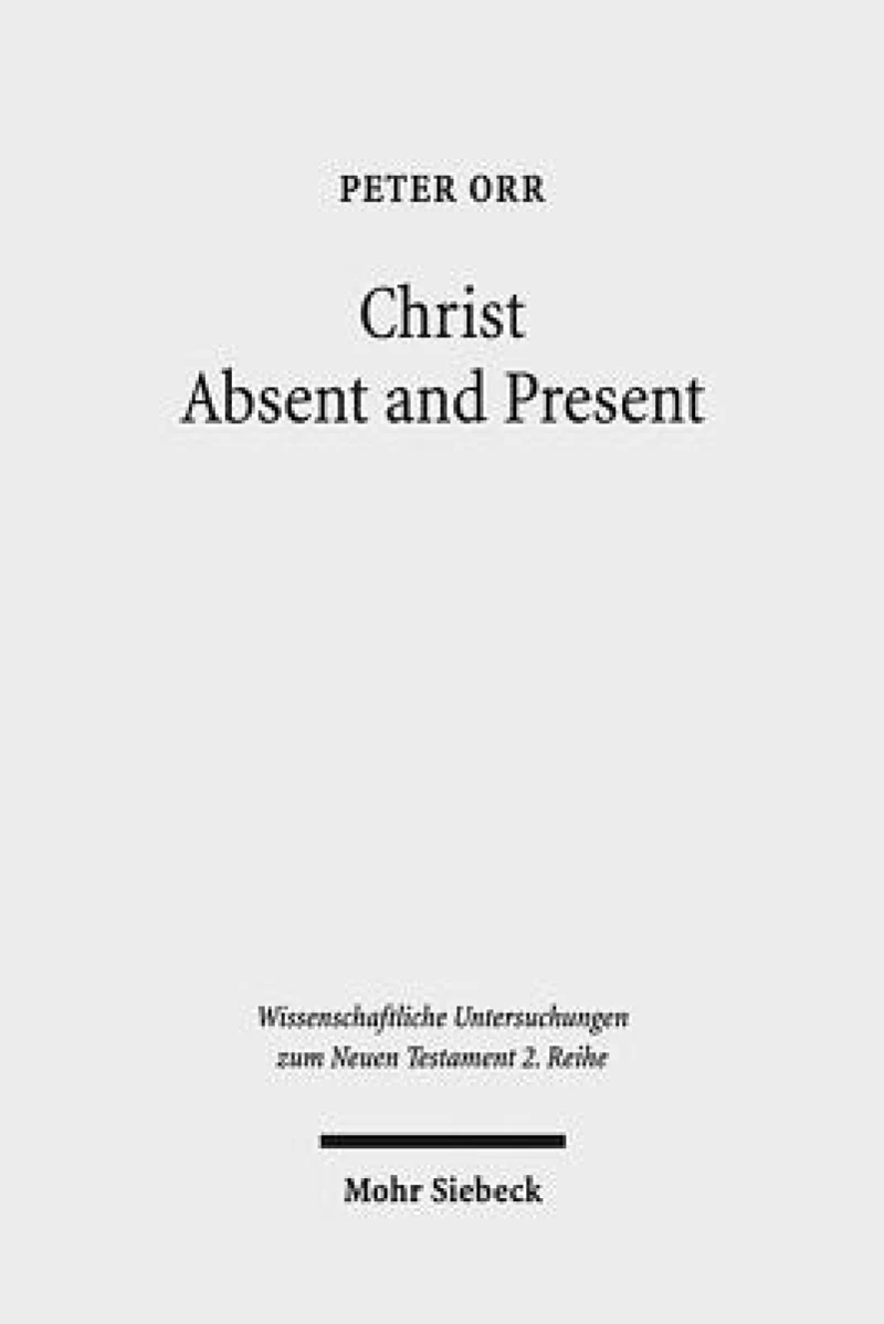 Christ Absent and Present