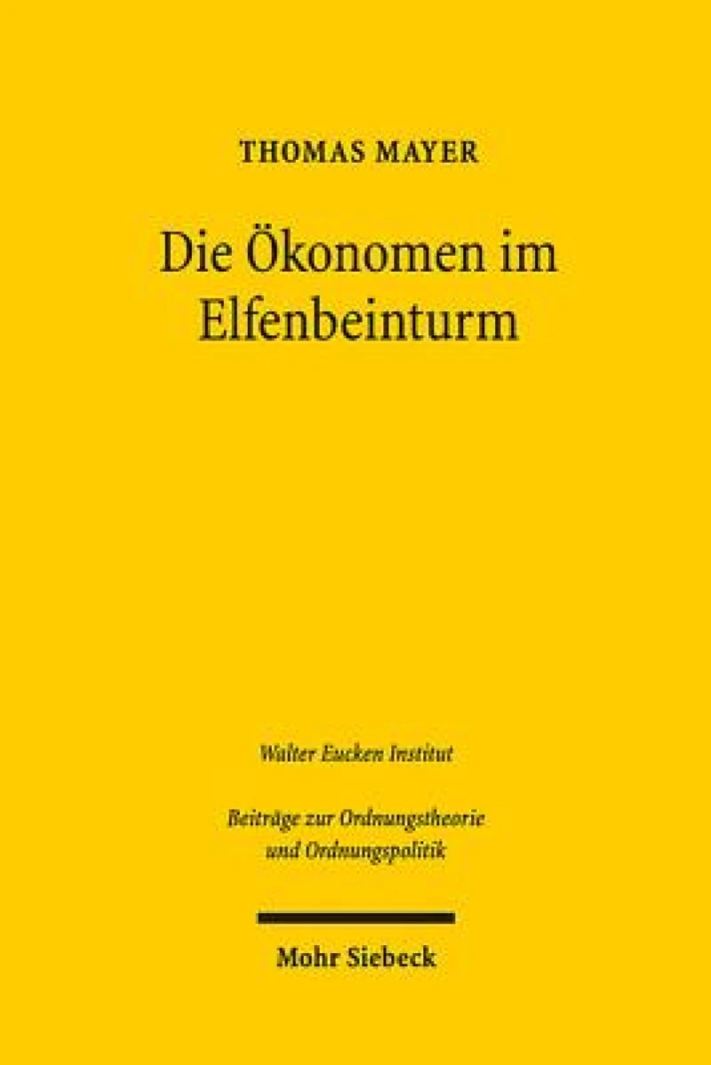Die Okonomen im Elfenbeinturm