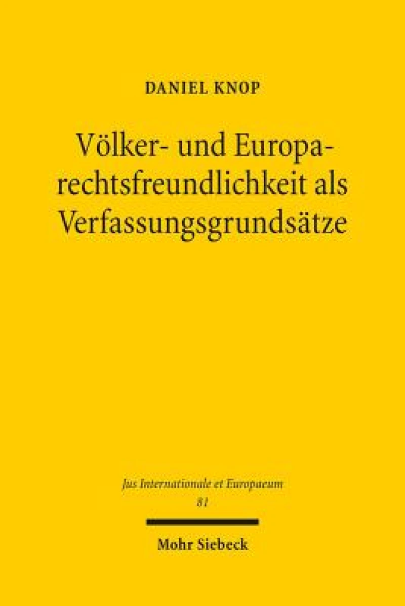 Volker- und Europarechtsfreundlichkeit als Verfassungsgrundsatze