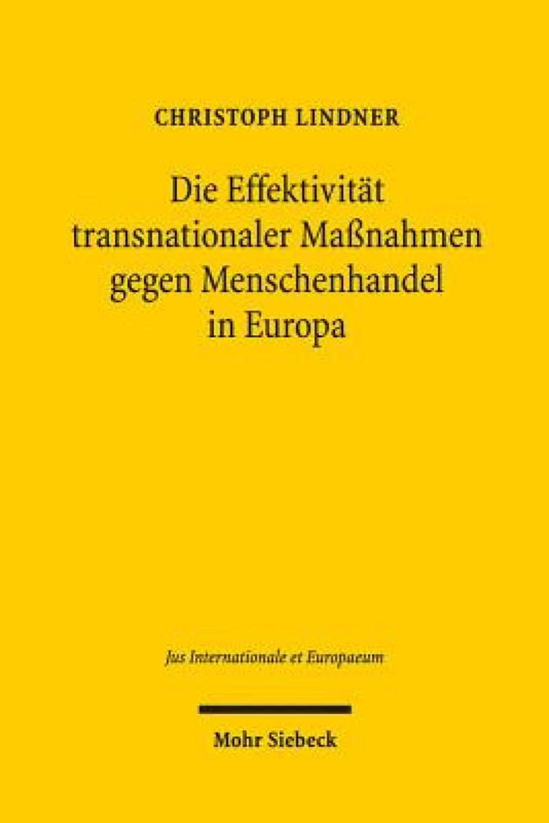 Die Effektivitat transnationaler Maßnahmen gegen Menschenhandel in Europa