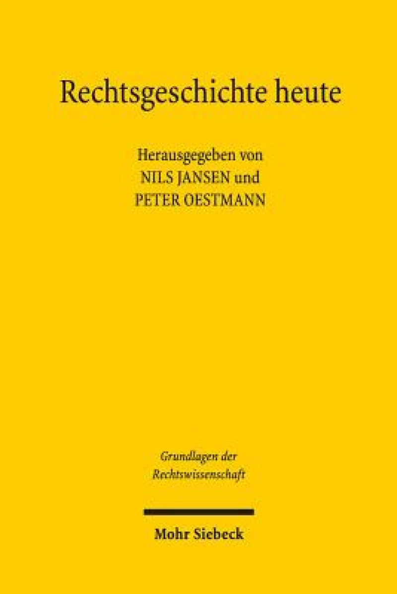 Rechtsgeschichte heute
