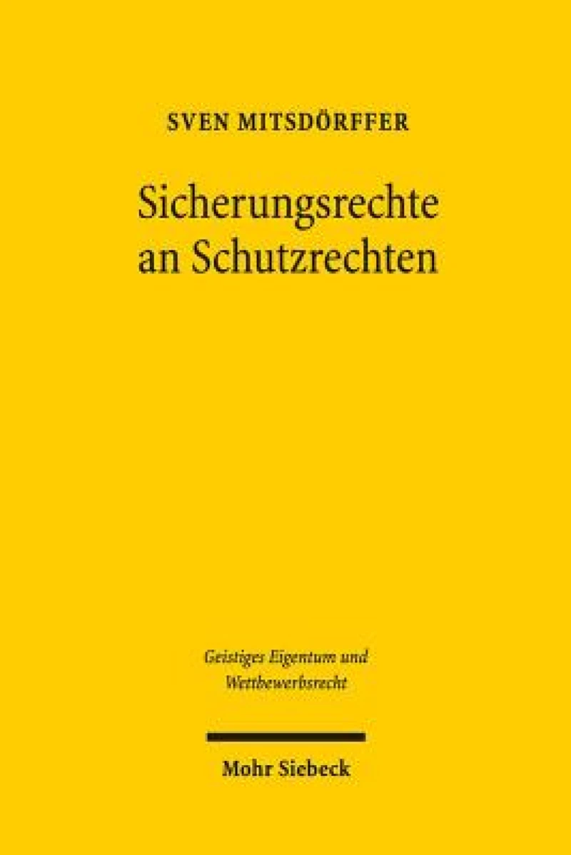 Sicherungsrechte an Schutzrechten