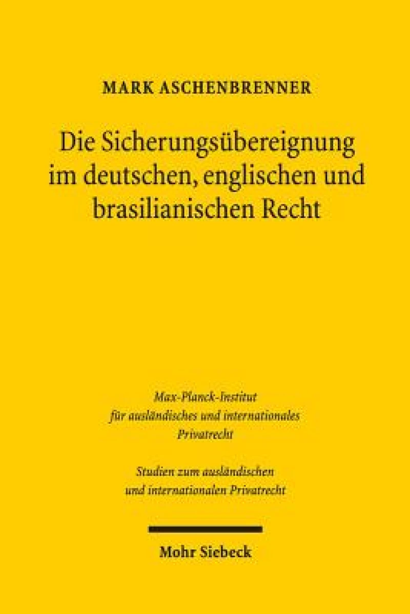 Die Sicherungsubereignung im deutschen, englischen und brasilianischen Recht