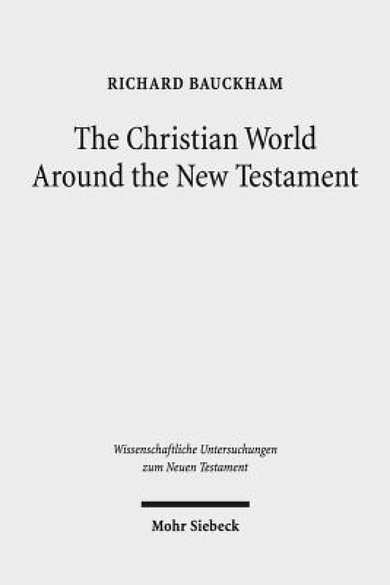 The Christian World Around the New Testament