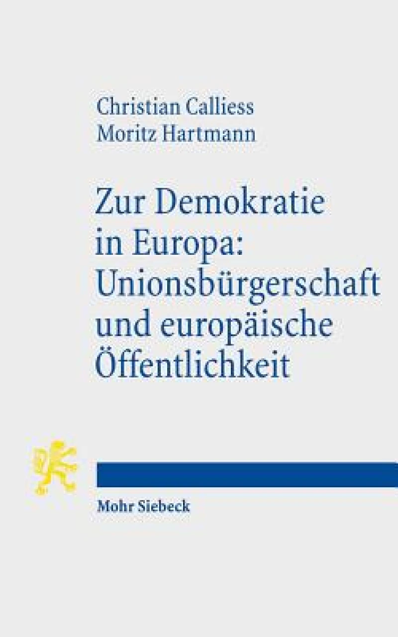 Zur Demokratie in Europa: Unionsburgerschaft und europaische Offentlichkeit