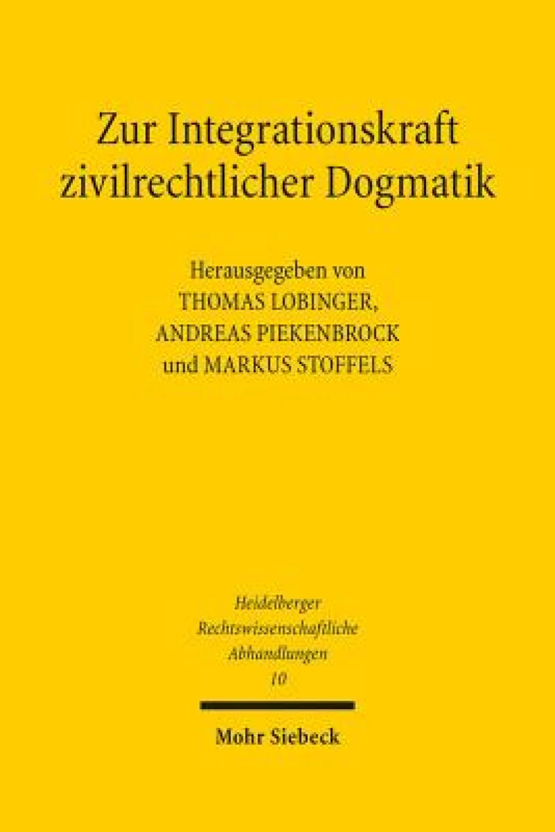 Zur Integrationskraft zivilrechtlicher Dogmatik