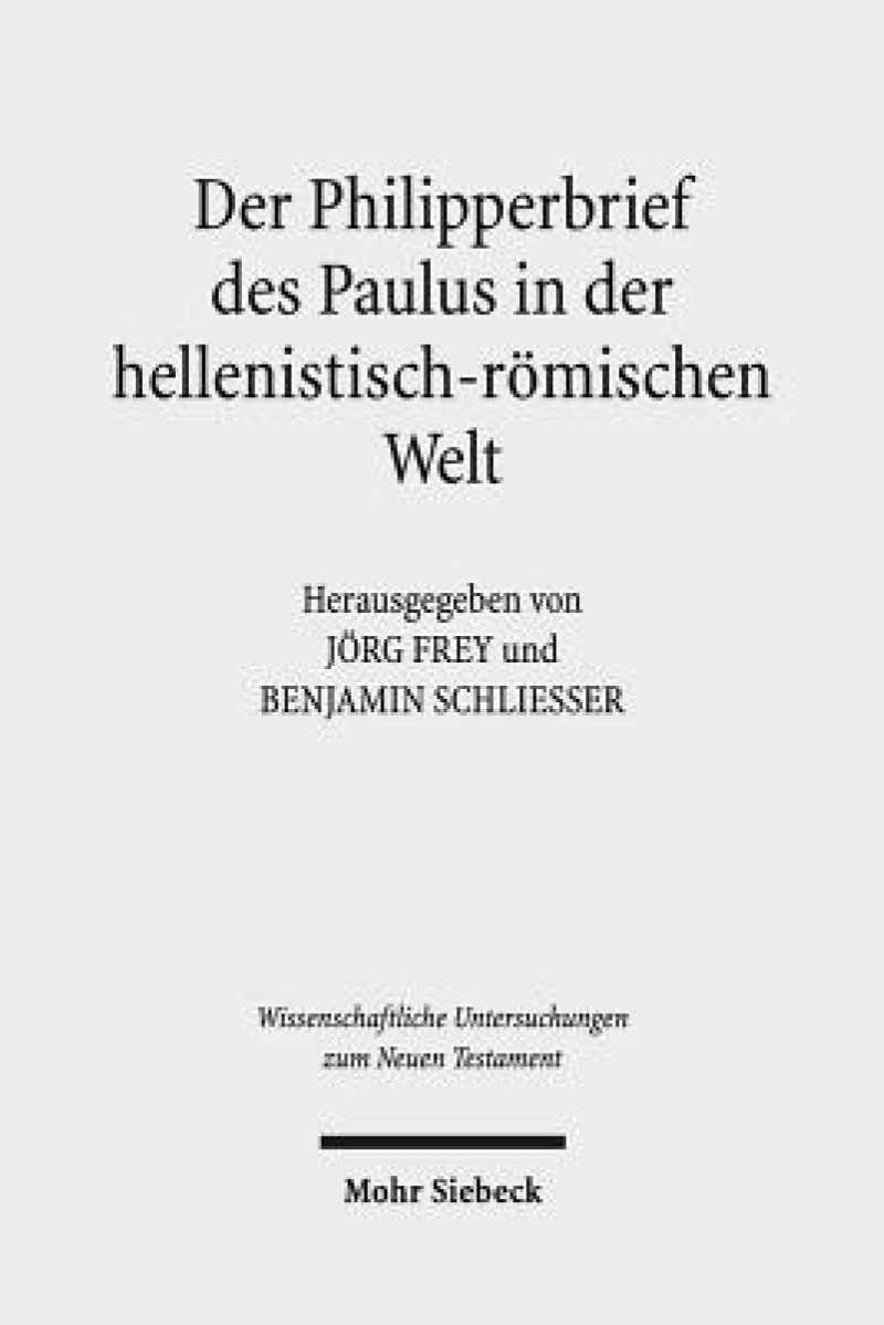 Der Philipperbrief des Paulus in der hellenistisch-romischen Welt