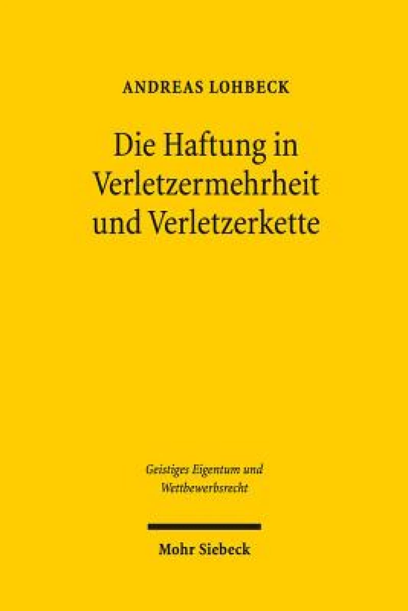 Die Haftung in Verletzermehrheit und Verletzerkette