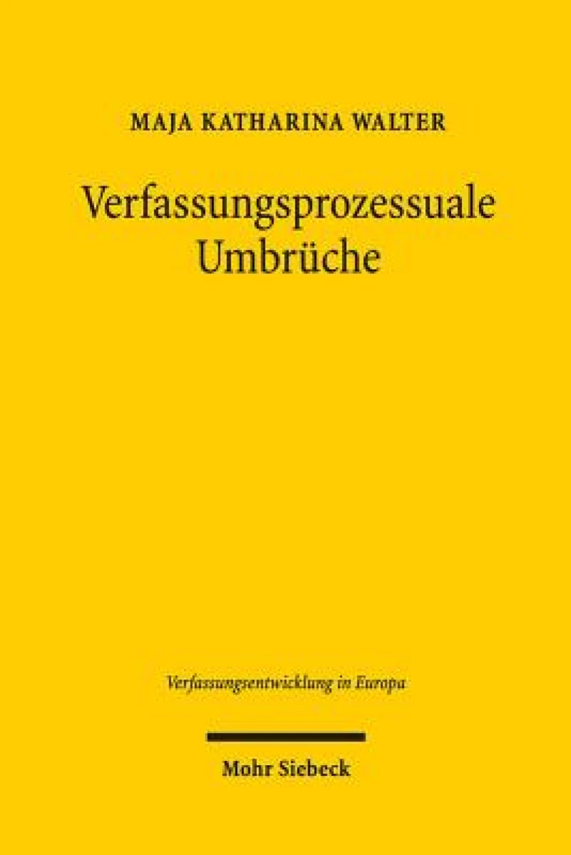 Verfassungsprozessuale Umbruche