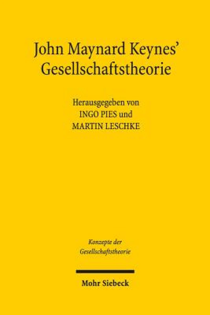John Maynard Keynes' Gesellschaftstheorie