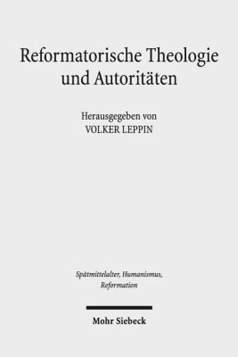 Reformatorische Theologie und Autoritaten