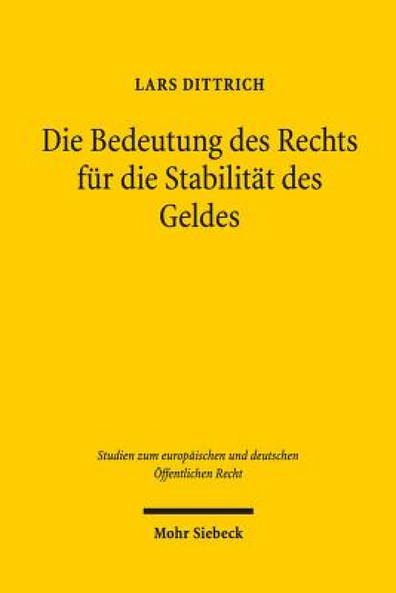 Die Bedeutung des Rechts fur die Stabilitat des Geldes