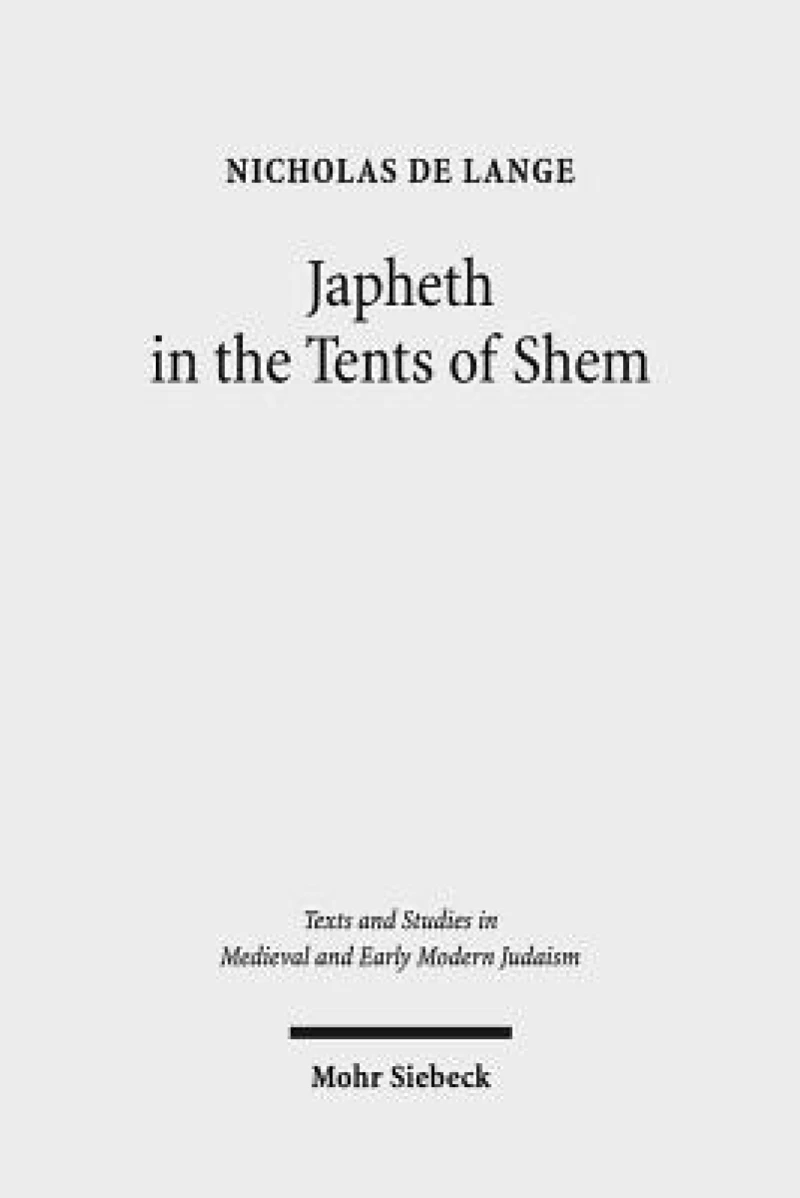 Japheth in the Tents of Shem