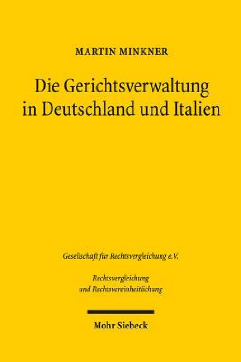 Die Gerichtsverwaltung in Deutschland und Italien