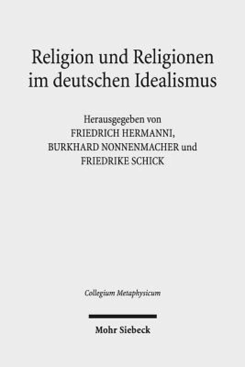 Religion und Religionen im Deutschen Idealismus