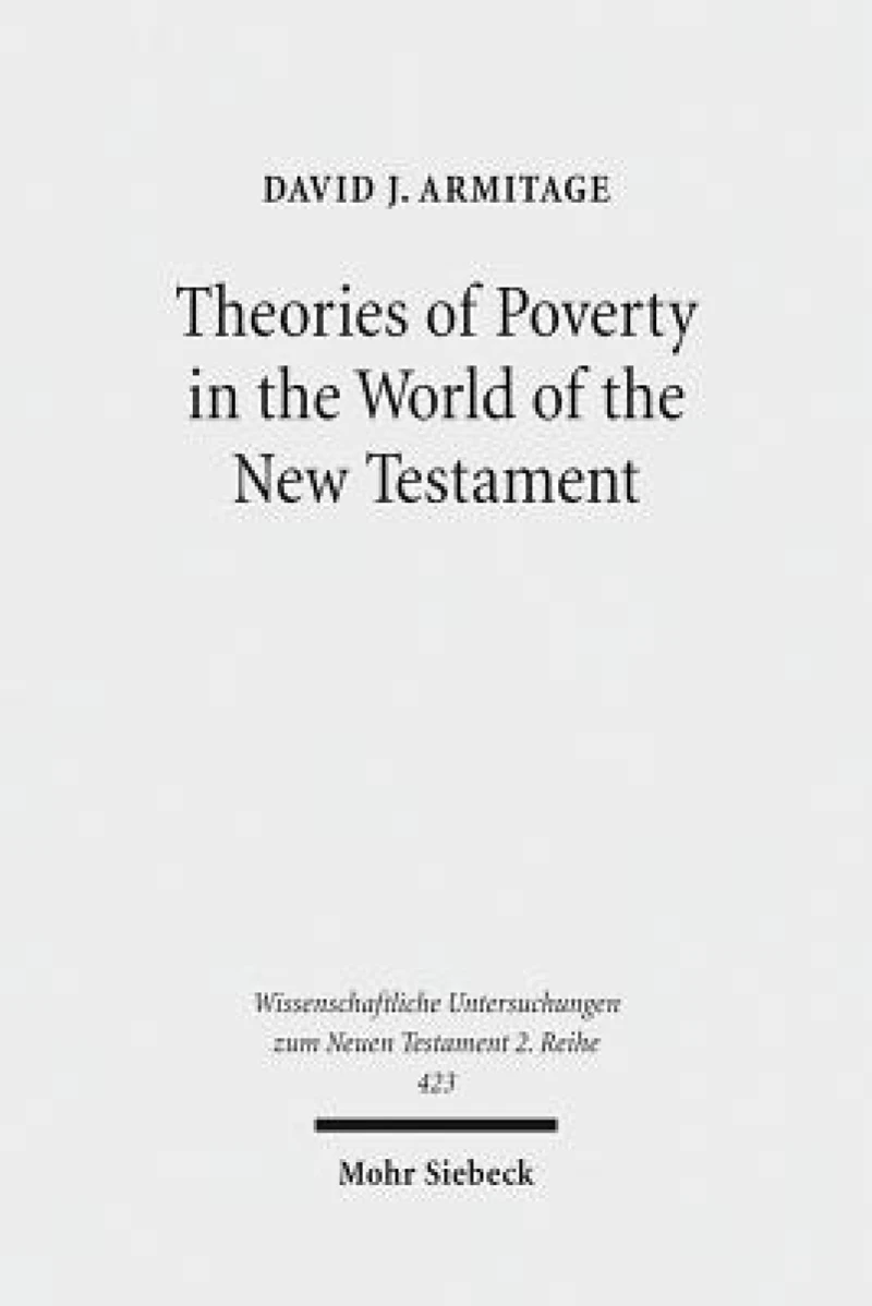 Theories of Poverty in the World of the New Testament