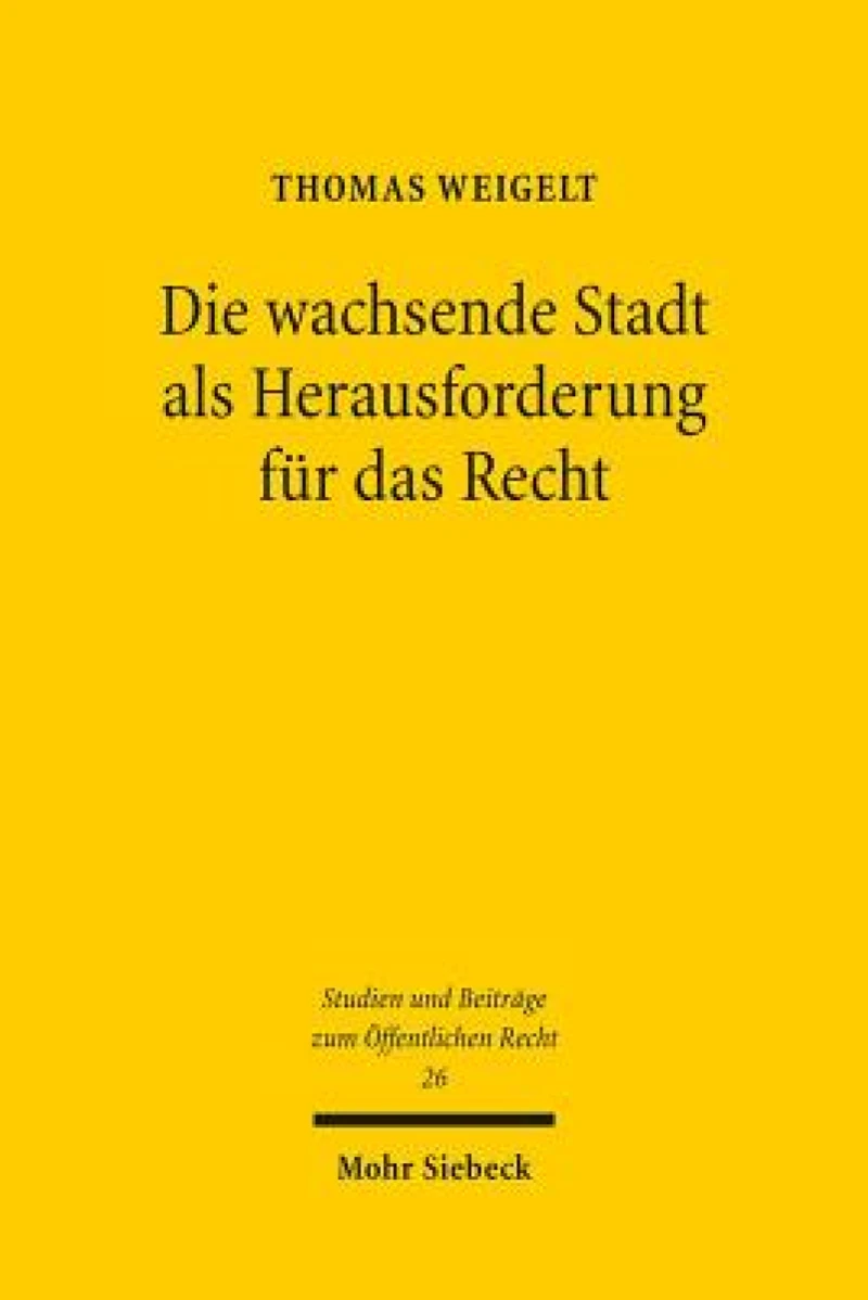Die wachsende Stadt als Herausforderung fur das Recht