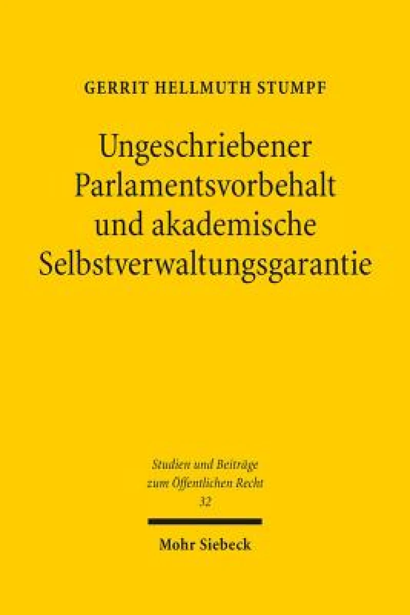 Ungeschriebener Parlamentsvorbehalt und akademische Selbstverwaltungsgarantie