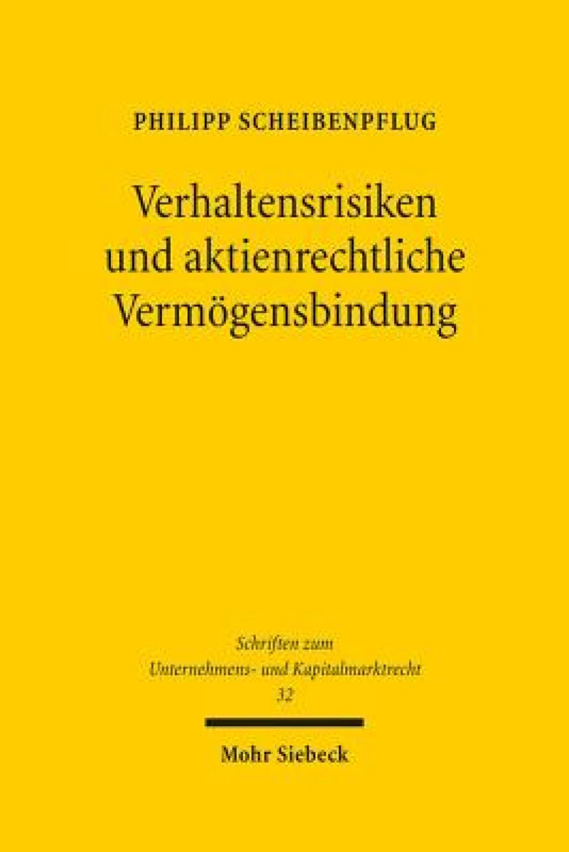 Verhaltensrisiken und aktienrechtliche Vermogensbindung