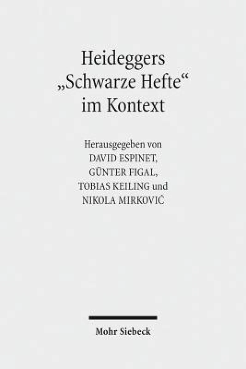 Heideggers "Schwarze Hefte" im Kontext