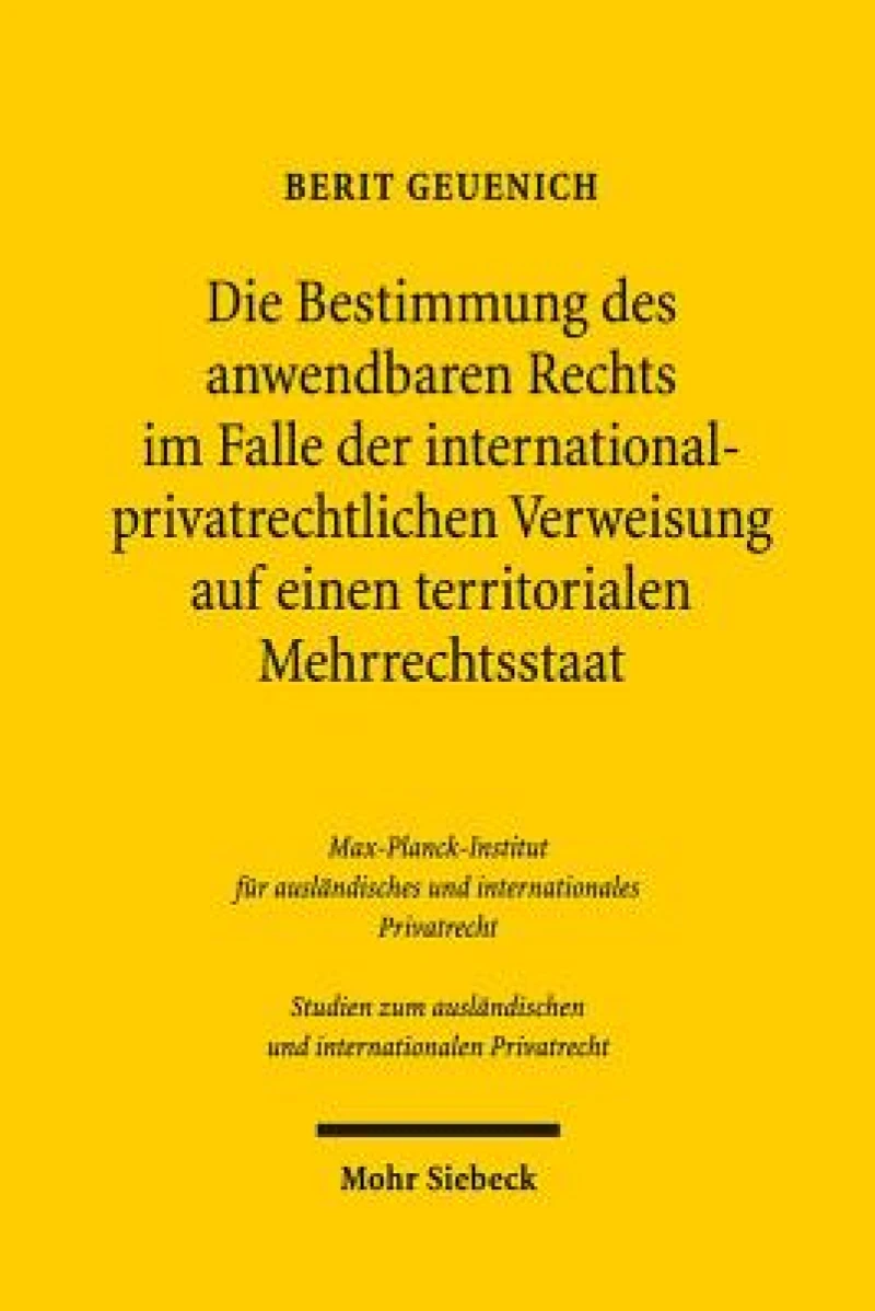Die Bestimmung des anwendbaren Rechts im Falle der internationalprivatrechtlichen Verweisung auf einen territorialen Mehrrechtsstaat