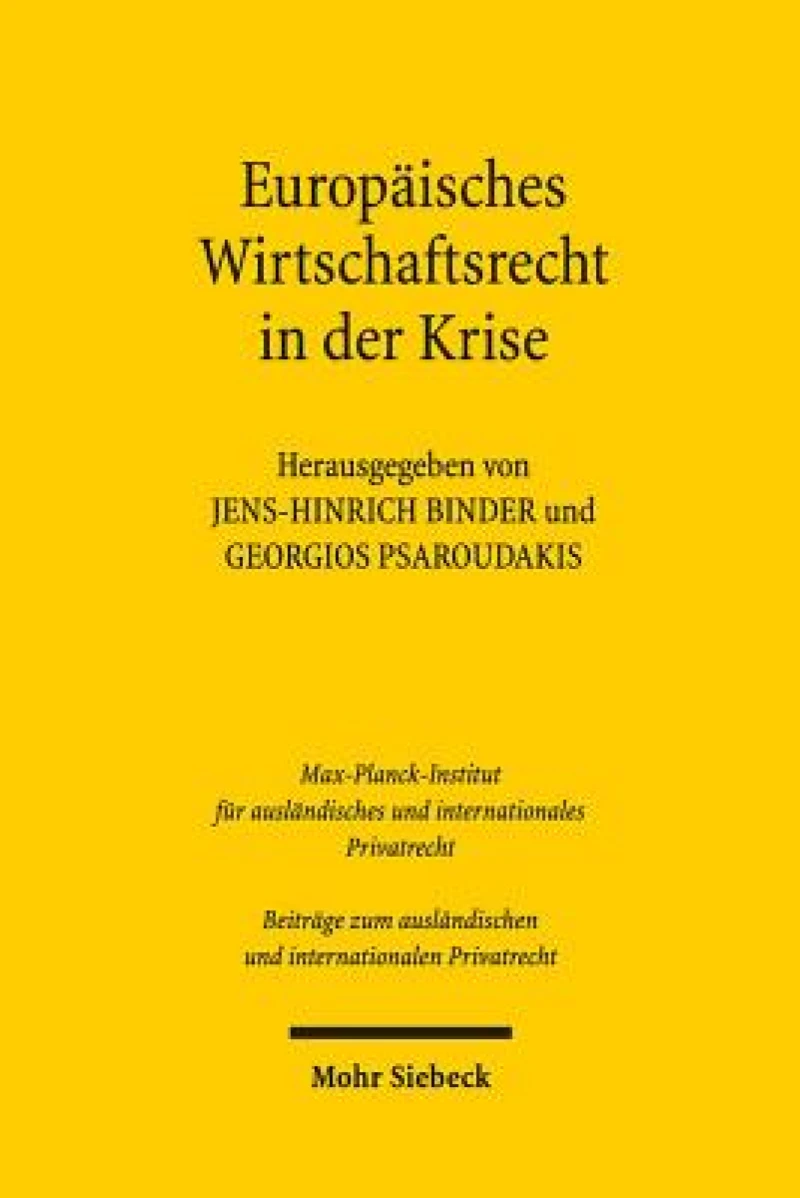 Europaisches Privat- und Wirtschaftsrecht in der Krise