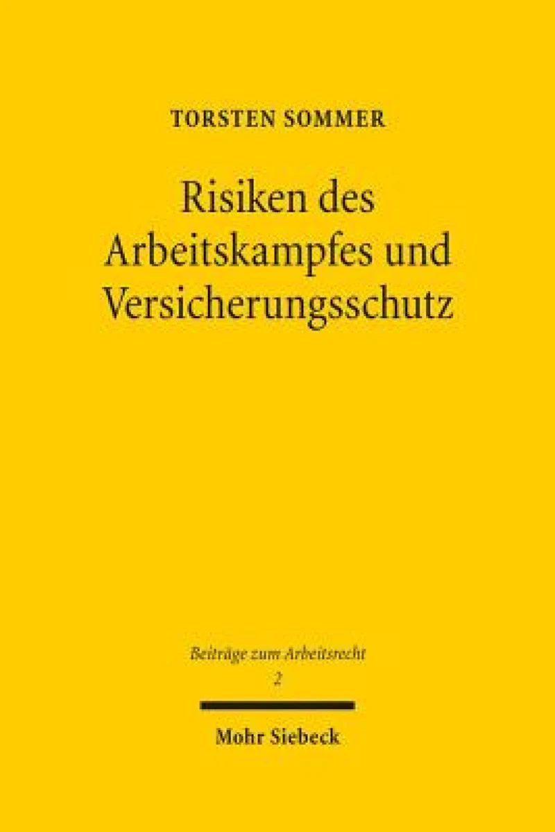 Risiken des Arbeitskampfes und Versicherungsschutz