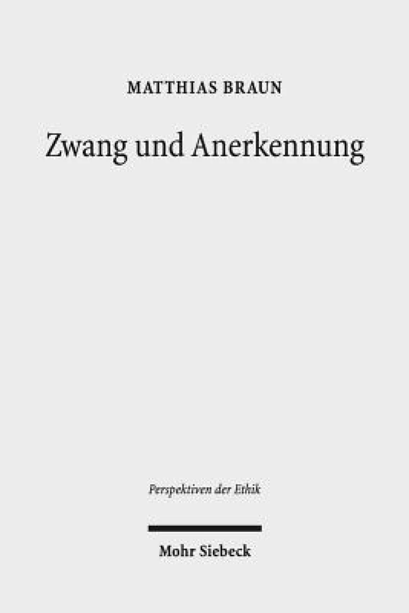 Zwang und Anerkennung