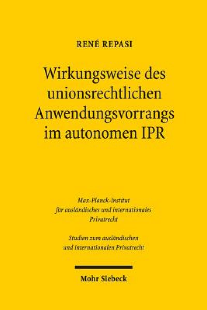 Wirkungsweise des unionsrechtlichen Anwendungsvorrangs im autonomen IPR