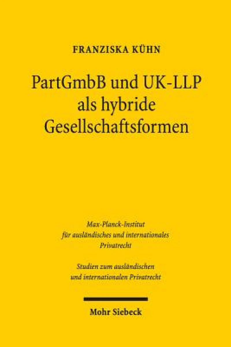 PartGmbB und UK-LLP als hybride Gesellschaftsformen