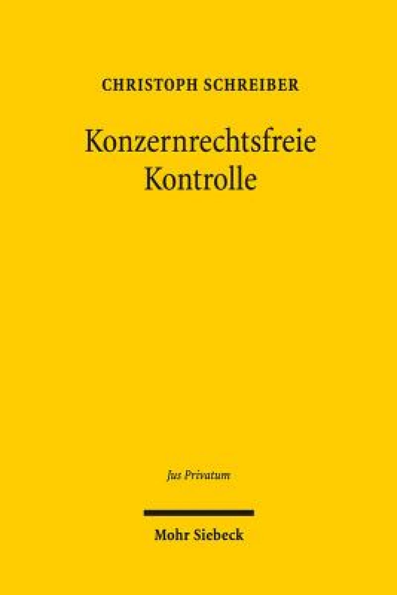 Konzernrechtsfreie Kontrolle