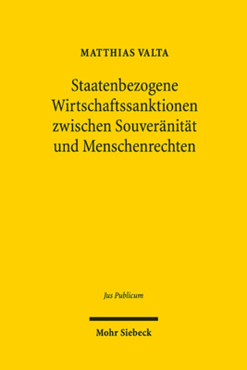 Staatenbezogene Wirtschaftssanktionen zwischen Souveranitat und Menschenrechten