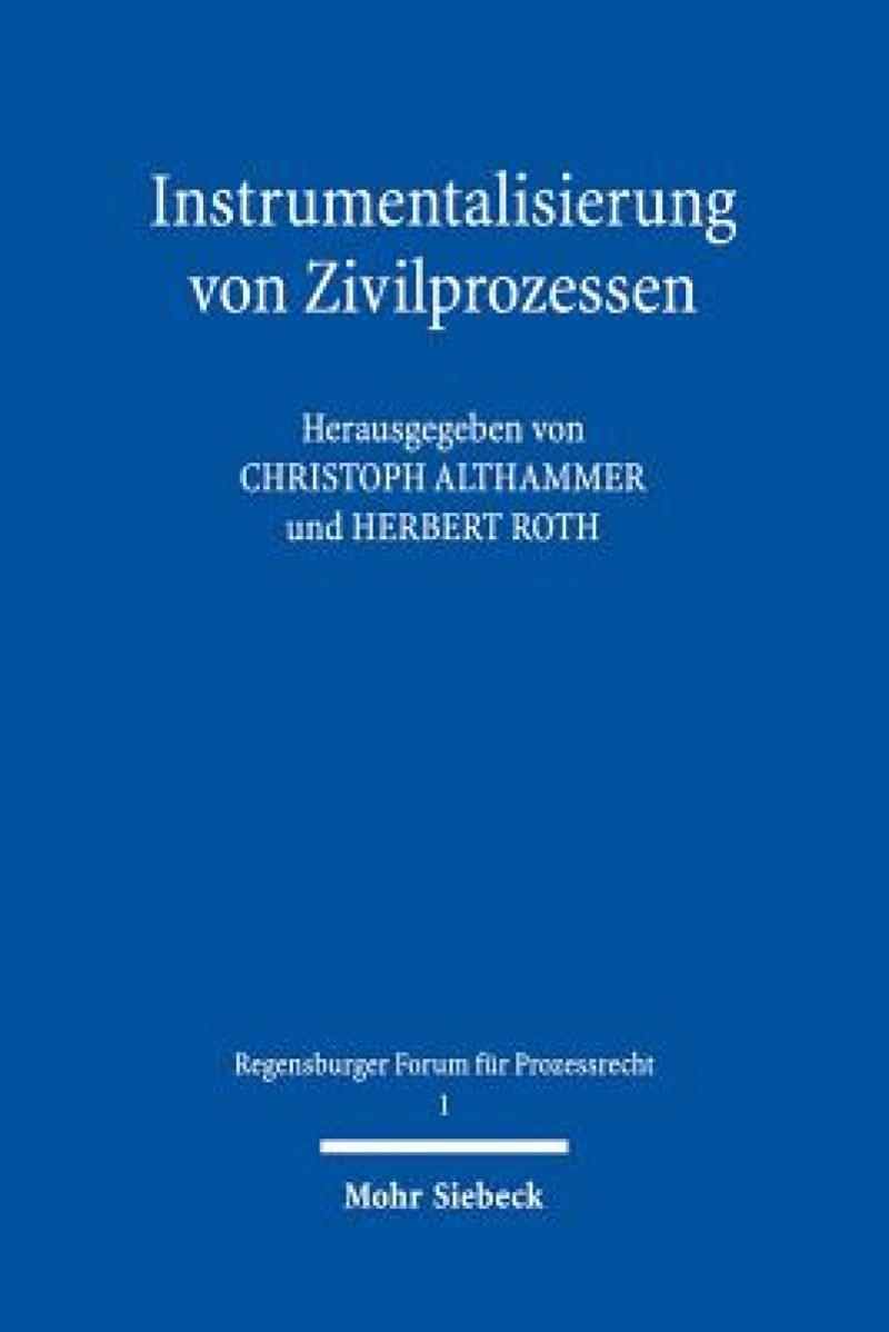 Instrumentalisierung von Zivilprozessen