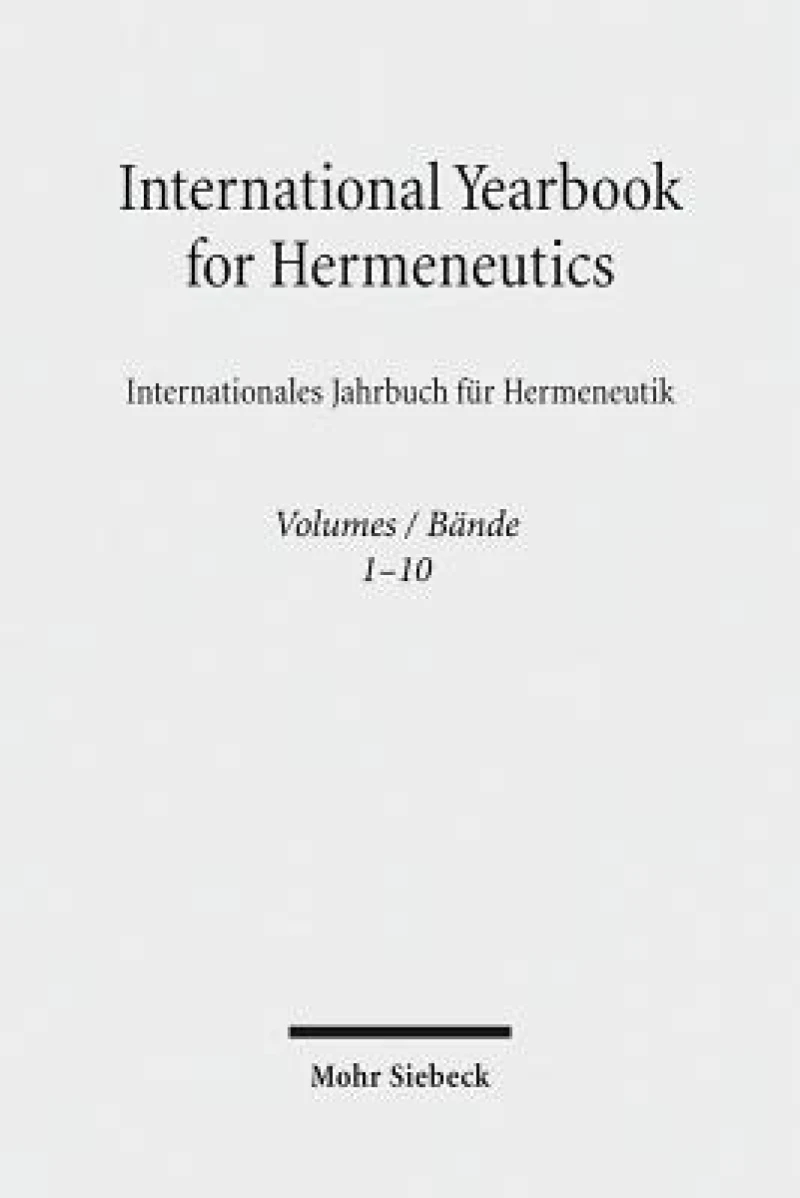 International Yearbook for Hermeneutics / Internationales Jahrbuch fur Hermeneutik