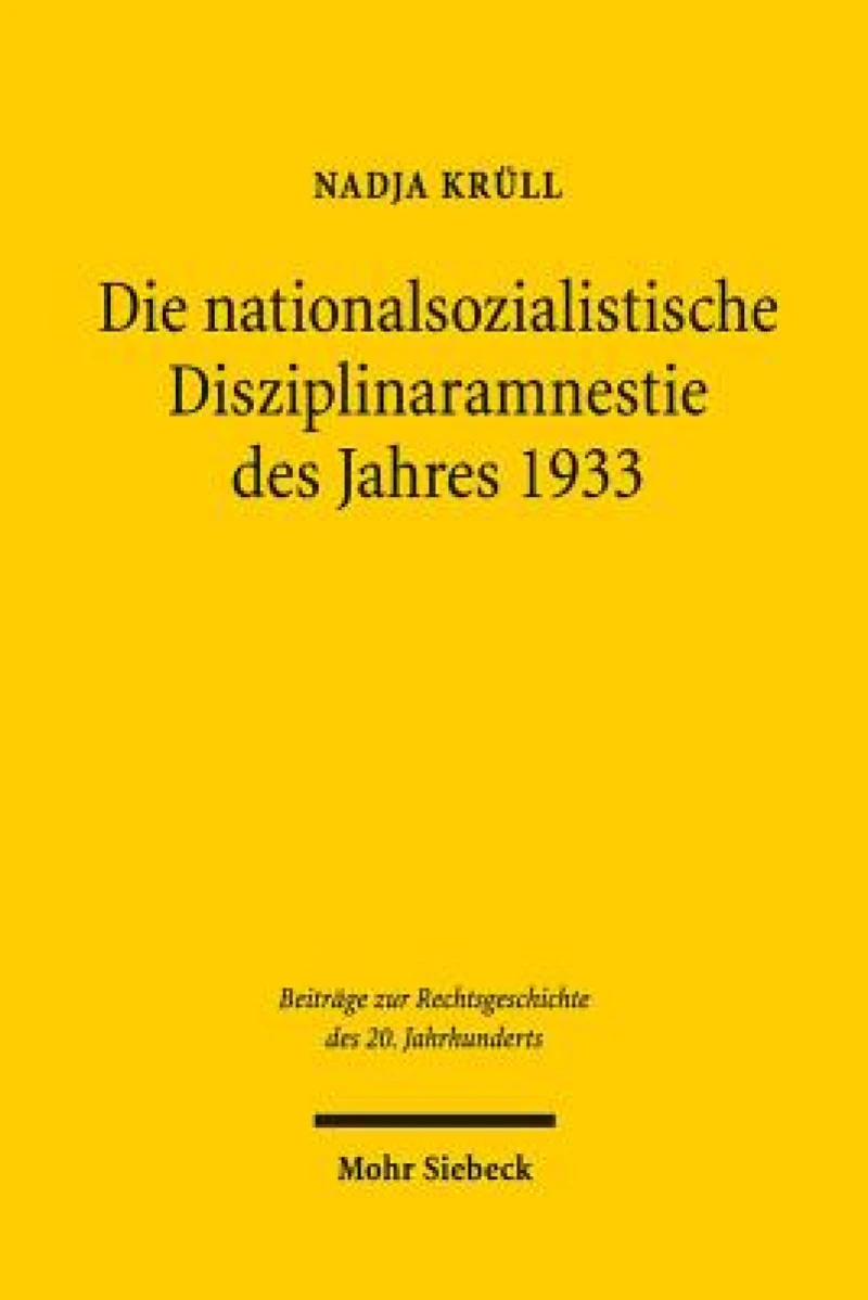 Die nationalsozialistische Disziplinaramnestie des Jahres 1933