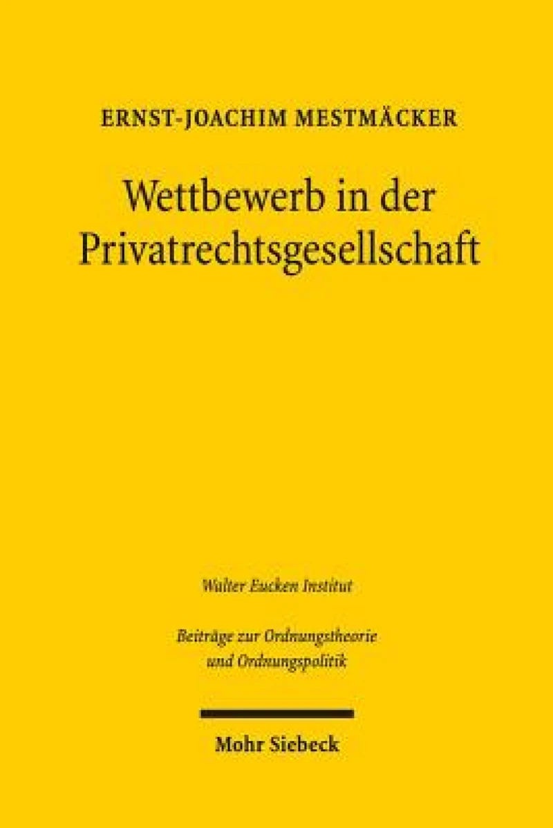 Wettbewerb in der Privatrechtsgesellschaft