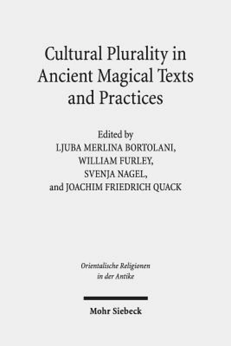 Cultural Plurality in Ancient Magical Texts and Practices